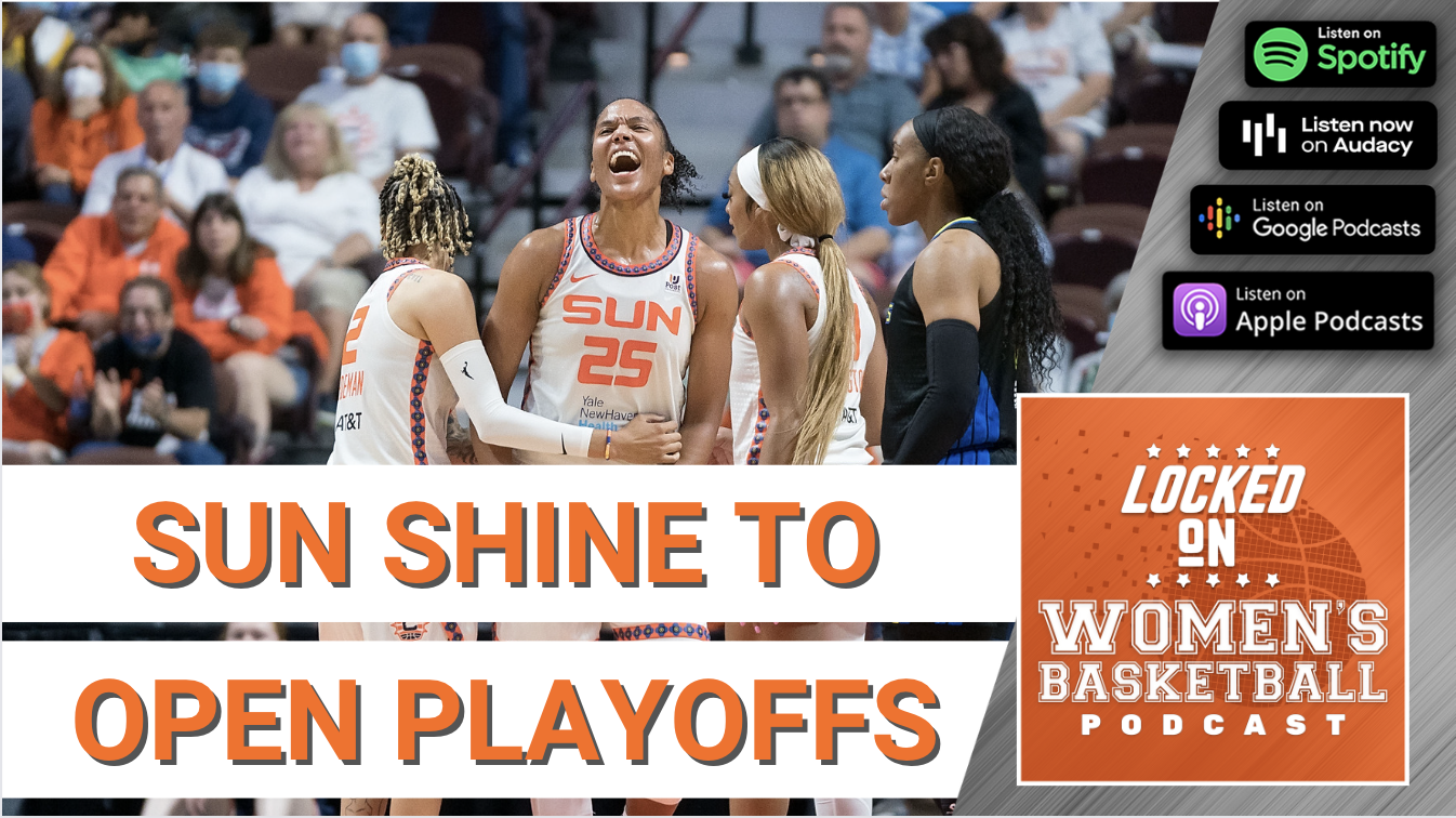 "Sun Shine to open playoffs" tagline on preview thumbnail for the Aug. 19 episode of the Locked on Women's Basketball podcast
