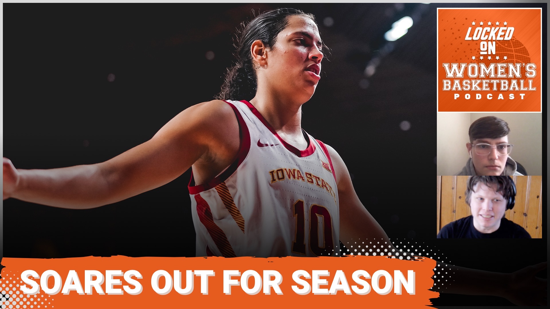 Iowa State's Stephanie Soares is shown standing with her hands on her hips. The text "Soares out for season" is overlaid below in all caps, and the Locked on Women's Basketball logo is in the upper right corner.