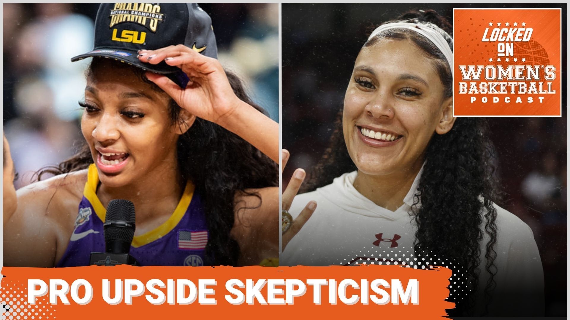 Close-up photos of LSU's Angel Reese and South Carolina's Kamilla Cardoso are displayed side-by-side. The text "Pro upside skepticism" is overlaid at the bottom in all caps, and the orange Locked on Women's Basketball logo is in the upper right corner.