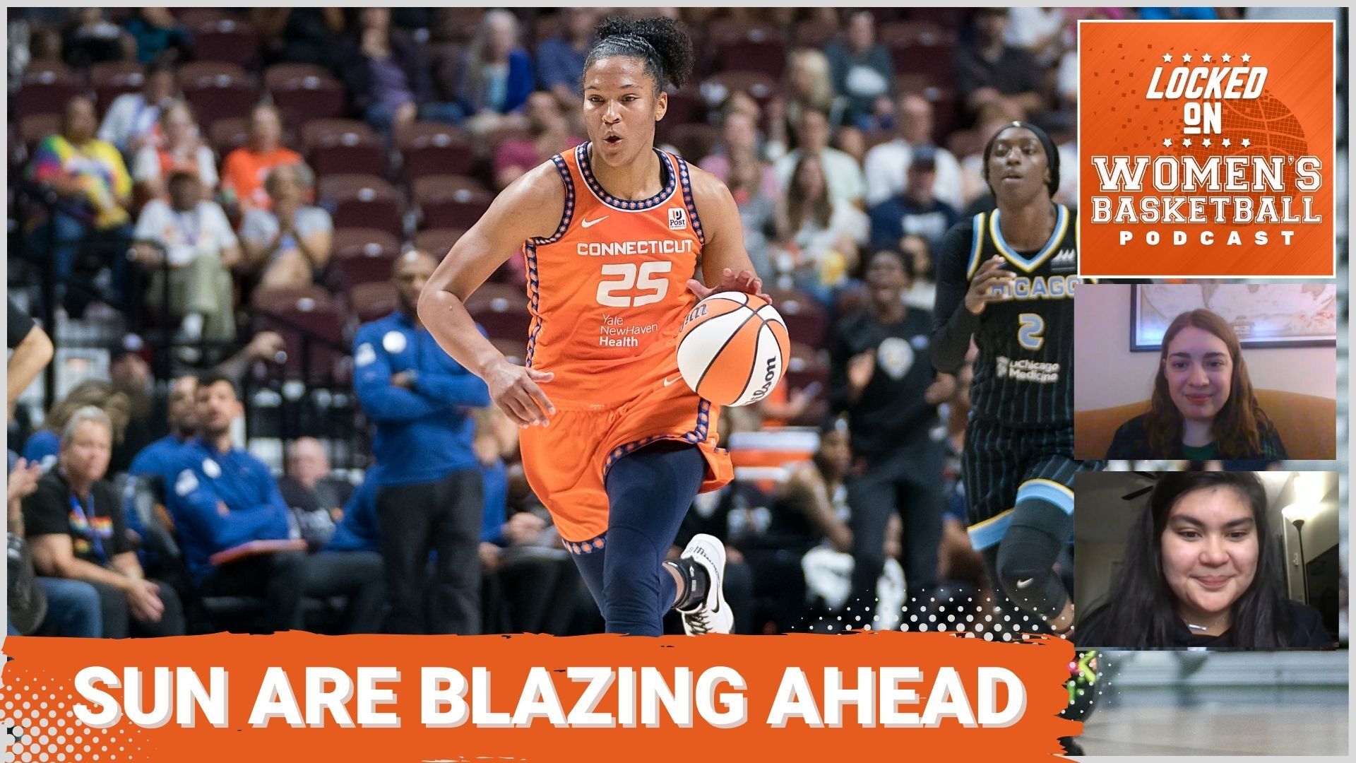 Graphic showing a photo of Connecticut's Alyssa Thomas with the phrase "Sun are blazing ahead" overlaid. There is also a logo in the top right and two headshots of the reporters featured in the show.