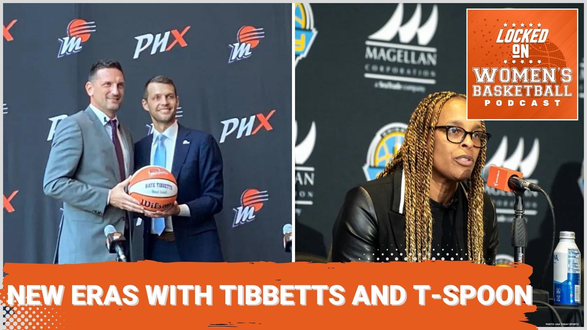 Thumnail images of Nate Tibbets (left photo) being introduced as the new head coach of the Phoenix Mercury and Teresa Weatherspoon being introduced as the new head coach of the Chicago Sky. Photos are overlaid by Locked on Women's Basketball log and label: New Eras with Tibbets and T-Spoon.