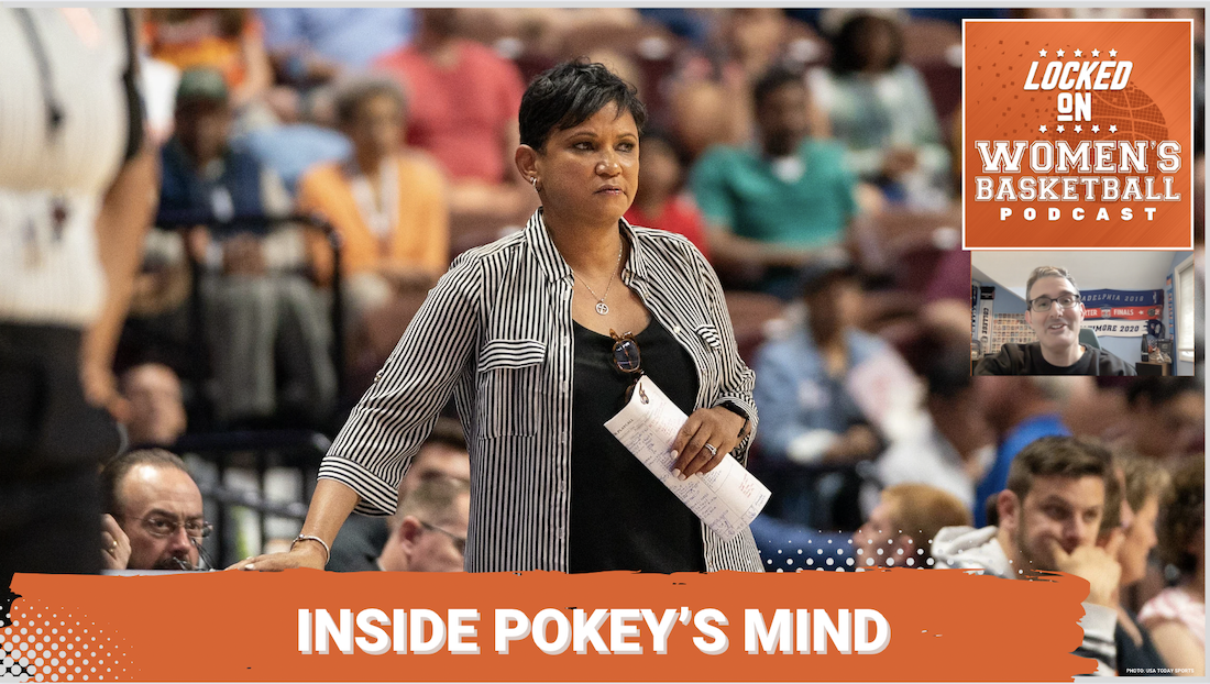 Pokey Chatman stands on the sideline holding a piece of paper as she watches a WNBA game. Locked On Women's Basketball logo in the top right corner, text "Inside Pokey's Mind" at the bottom center.