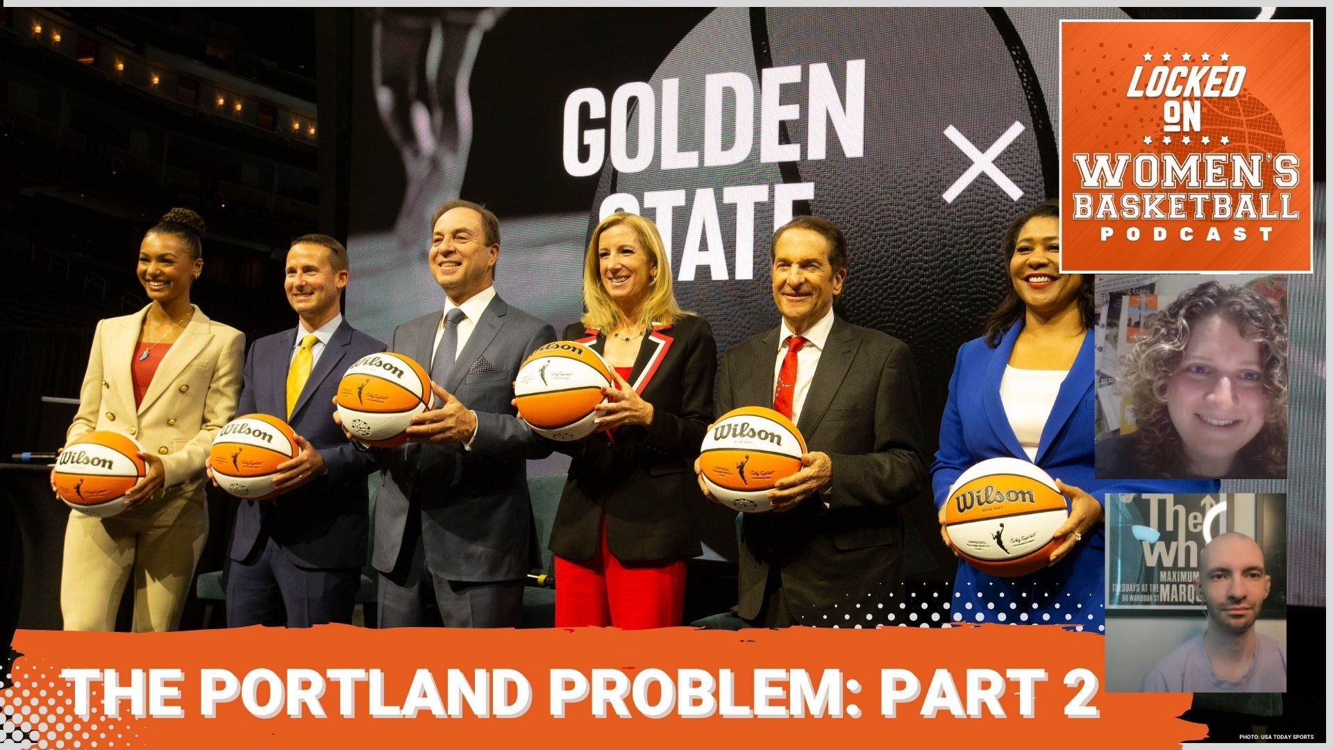 Graphic with a photo of WNBA commissioner Cathy Engelbert and the ownership group of the new Golden State expansion team at the team's announcement press conference. Text below reads "The Portland Problem: Part 2"