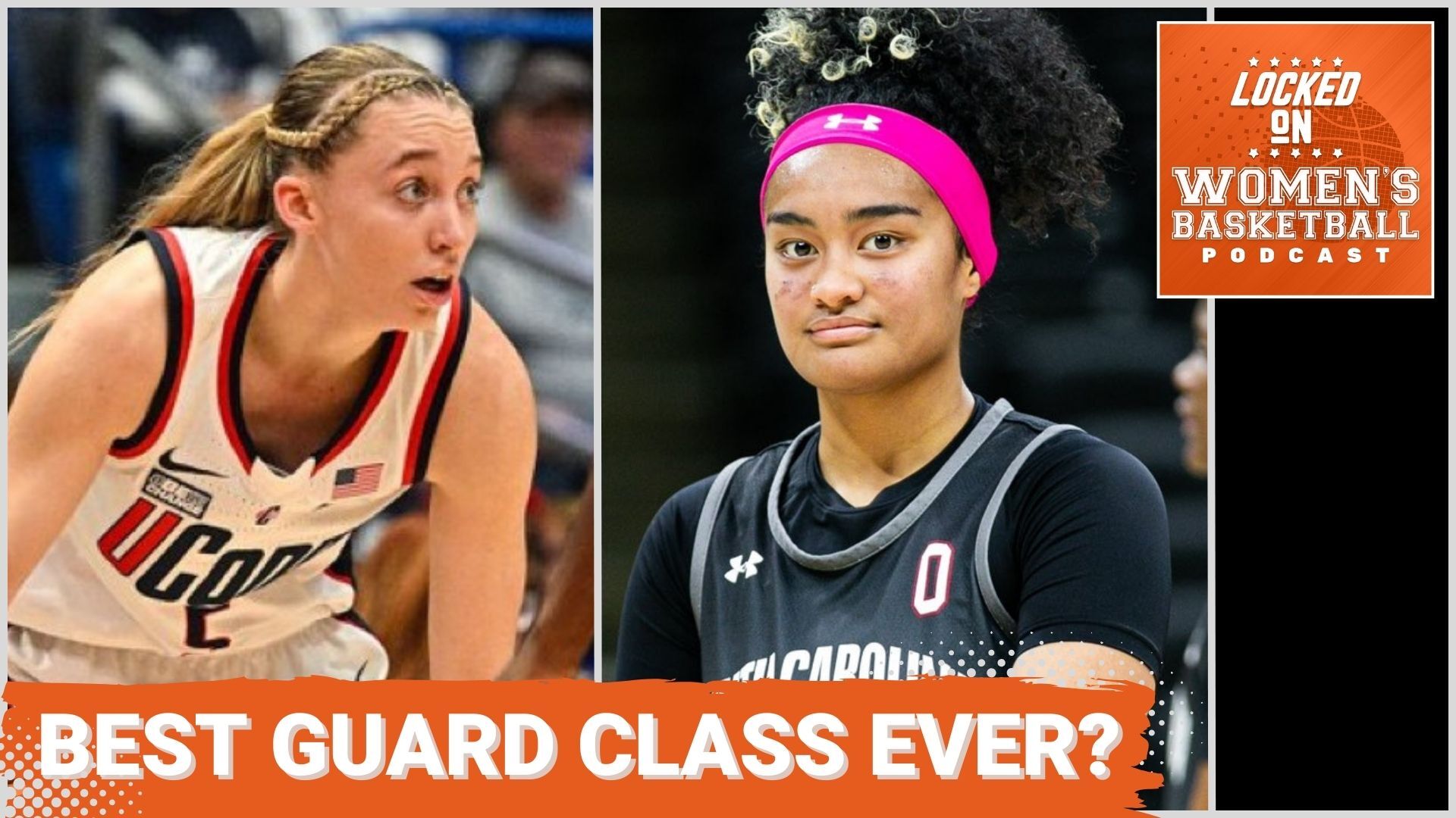 (Left) Paige Bueckers (5) surveys the court during a game for UConn; (Right) Te-Hina Paopao (0) looks at the camera during practice for South Carolina. Text below reads "Best Guard Class Ever?" Locked On Women's Basketball logo at top right.