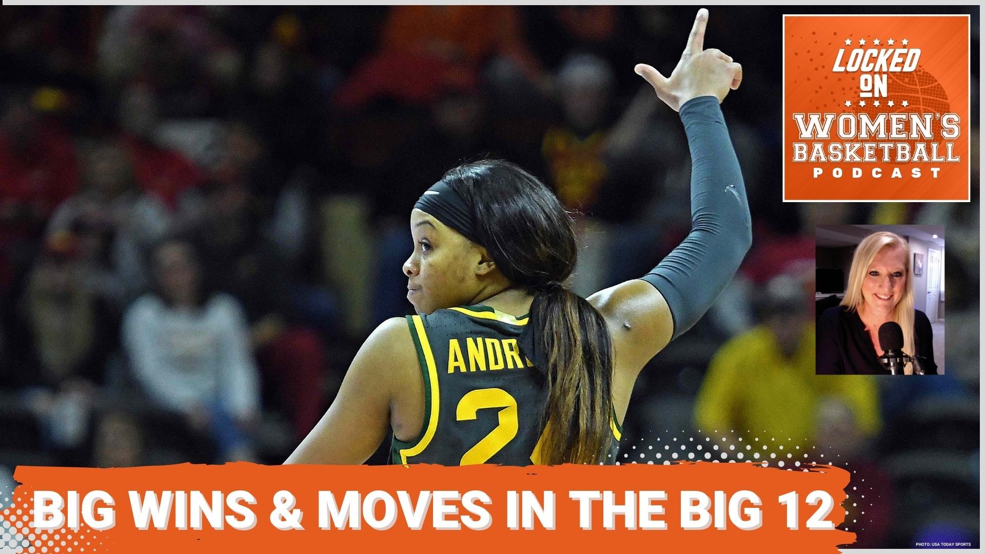 Graphic with a photo of Baylor guard Sarah Andrews. Text below reads "Big wins and moves in the Big 12."