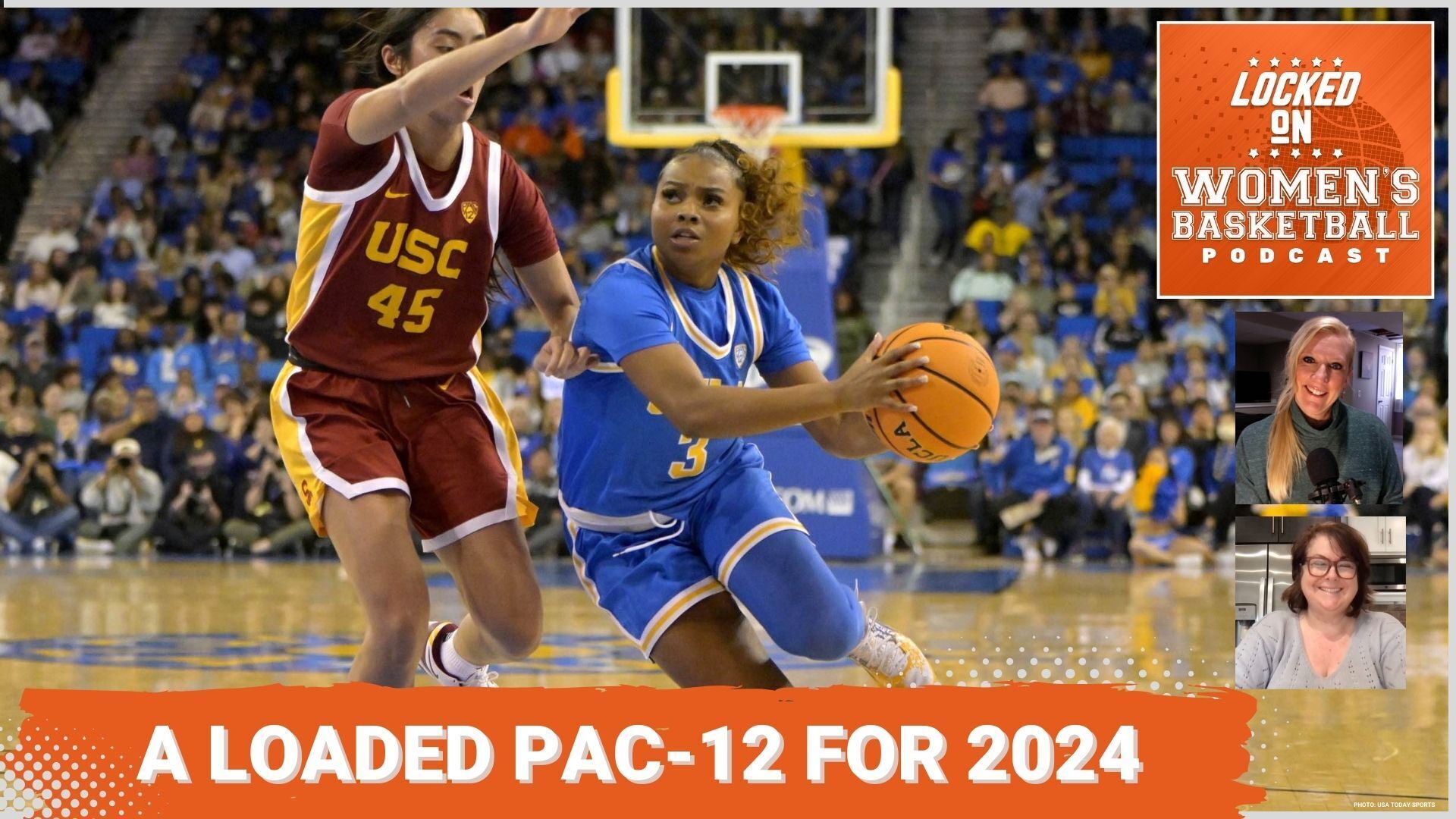 UCLA guard Londynn Jones drives past USC guard Kayla Padilla and gathers the ball on the left side of her body. The text "A loaded Pac-12 for 2024" is overlaid at the bottom in all caps, and the orange Locked on Women's Basketball logo is in the top right corner.