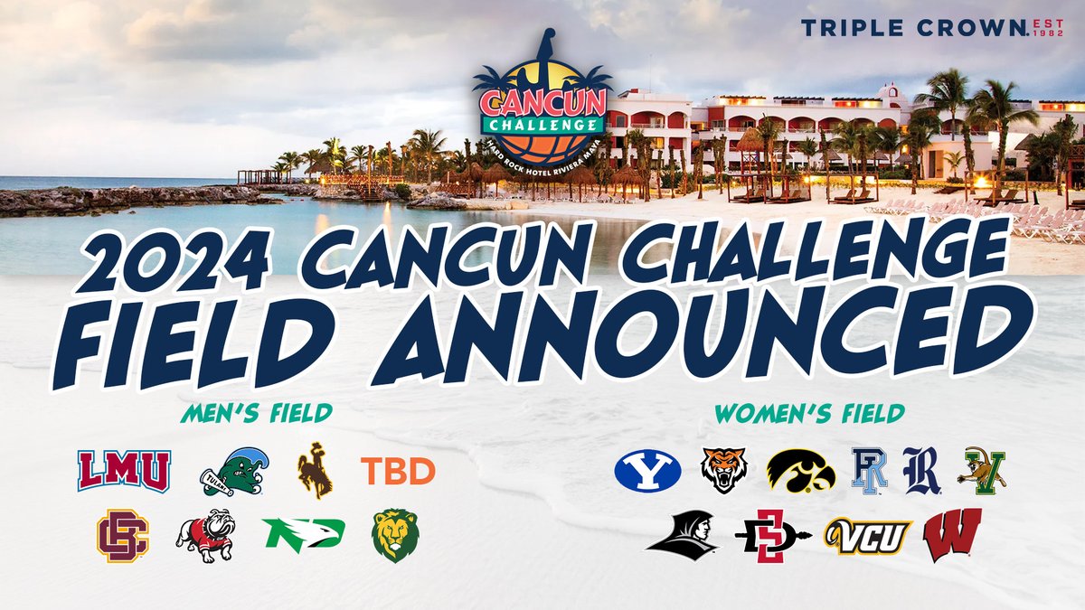 Blue text "2024 Cancun Challenge Field Announced" against a photo of a beach hotel. Logos of the teams participating in the men's field at left and women's field at right.