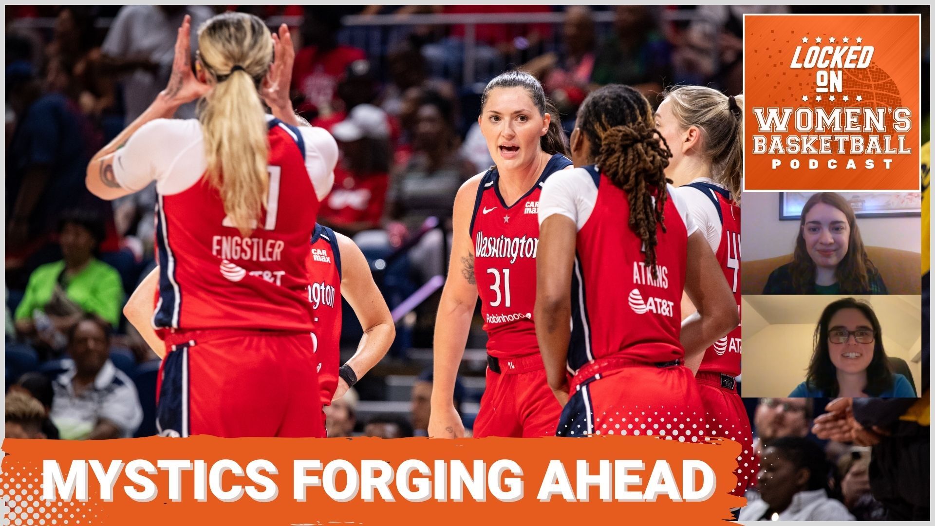 Washington Mystics players are pictured over the Locked on WBB logo and the title Mystics Forging Ahead