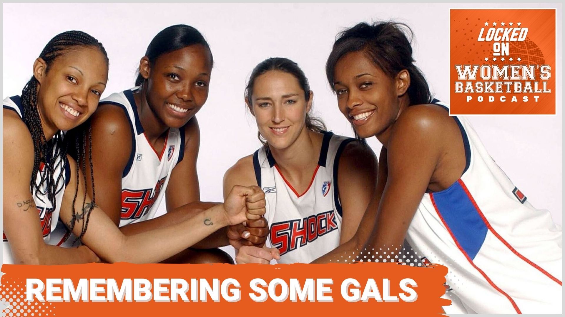 Four Detroit Shock players put their fists together and smile for a photo. The text "Remembering some gals" is overlaid at the bottom in all caps, and the orange Locked On Women's Basketball logo is in the top right corner.