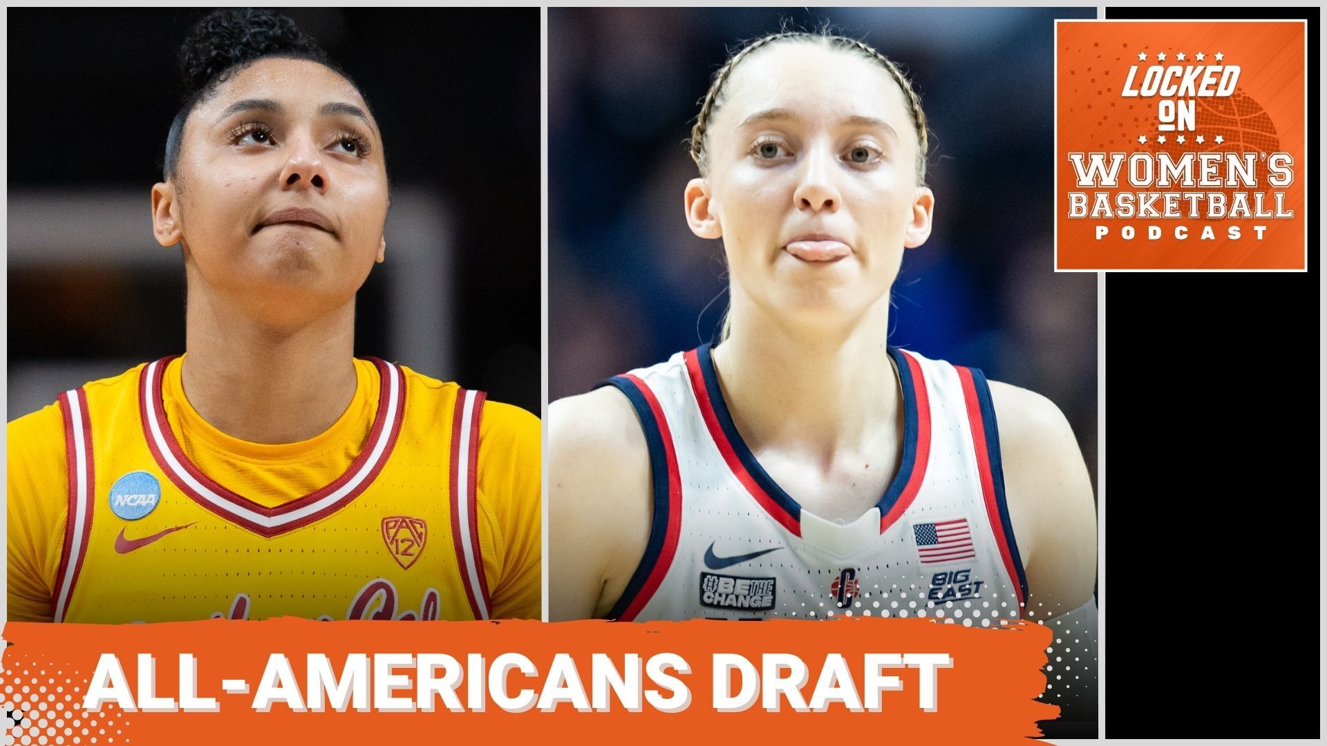 Close-up photos of USC's JuJu Watkins and UConn's Paige Bueckers are shown side by side. The text "All-Americans draft" is overlaid at the bottom in all caps, and the orange Locked On Women's Basketball logo is in the top right corner.