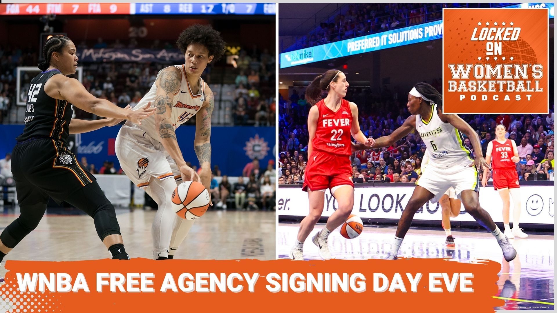 On the left, an image of Brittney Griner defended by Brionna Jones while throwing a low bounce pass towards the camera around Jones. On the right, Caitlin Clark throws a behind-the-back bounce pass to a teammate while guarded by Natasha Howard. Across the bottom, the title of "WNBA free agency signing day eve".