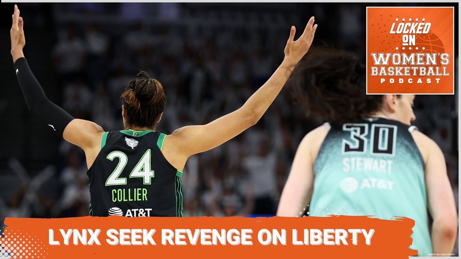 Graphic with photo of Napheesa Collier (24) facing the crowd with her arms raised in celebration during a game against the New York Liberty. Liberty forward Breanna Stewart (30) also faces the crowd at right. Locked On Women's Basketball logo at top right. All-caps white text on orange background at lower right reads "Lynx seek revenge on Liberty".
