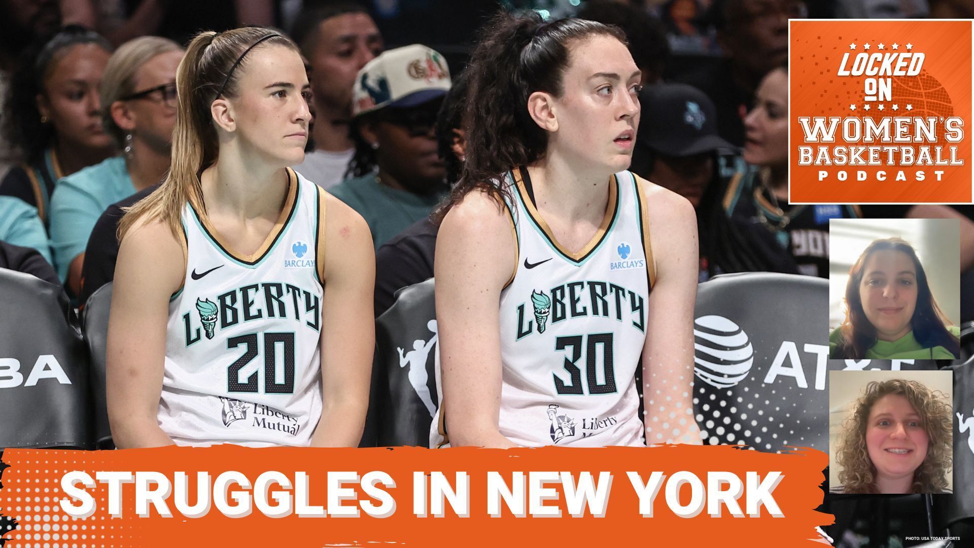 Graphic with photo of Sabrina Ionescu and Breanna Stewart sitting side by side on the bench during a New York Liberty game. Locked On Women's Basketball logo at top right. Headshots of guest Madeline Kenney and host Jackie Powell at lower right. All-caps white text on orange background at lower right reads "Struggles in New York"