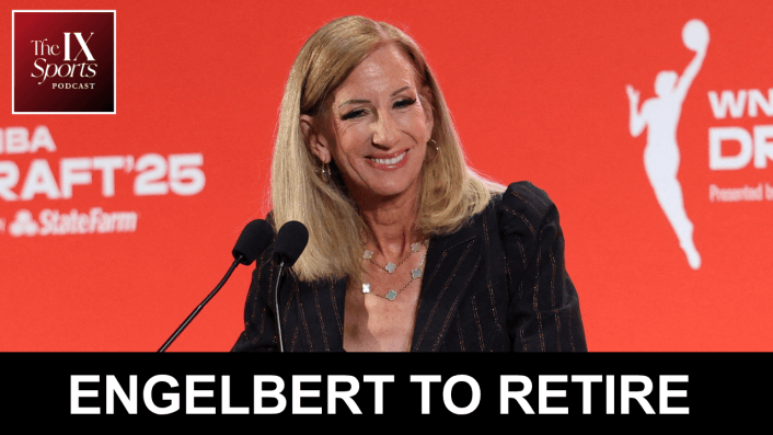 In the upper left corner, white text in a red logo square says The IX Sports Podcast. The large center photo is of WNBA Commissioner Cathy Engelbert wearing a black suit in front of an orange WNBA Draft backdraft on draft night in 2025. At the bottom, a black rectangle runs across the length of the image. In white, all-caps text, it says, "Engelbert to retire."